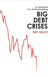 Big Debt Crises Ray Dalio