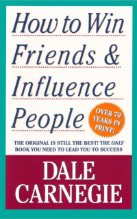 How To Win Friends and Influence People